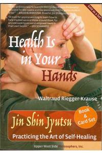 Health Is in Your Hands: Jin Shin Jyutsu - Practicing the Art of Self-Healing (with 51 Flash Cards for the Hands-On Practice of Jin Shin Jyutsu)