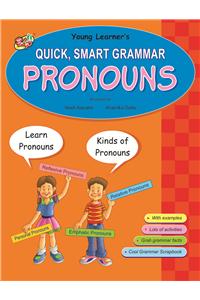 Quick, Smart Grammar Pronouns