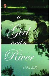 A Girl and a River