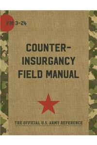 U.S. Army/Marine Corps Counterinsurgency Field Manual