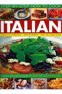 How to Cook Italian Step-By-Step