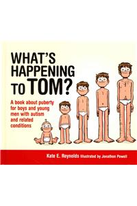 What's Happening to Tom?