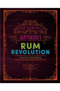 The Curious Bartender's Rum Revolution