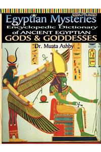 Egyptian Mysteries Vol 2: Dictionary of Gods and Goddesses