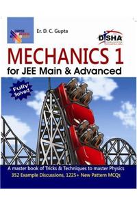Mechanics for JEE Main and Advanced : Fully Solved Vol. 1