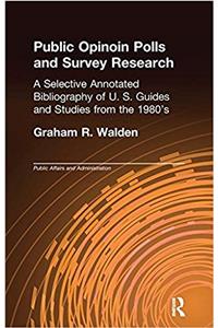 Public Opinion Polls and Survey Research