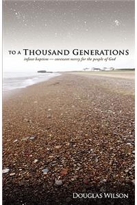 To a Thousand Generations