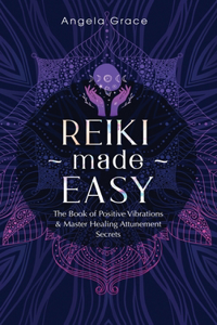 Reiki Made Easy