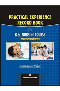 Practical Experience Record Book for B.Sc. Nursing Course