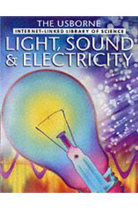Light, Sound and Electricity