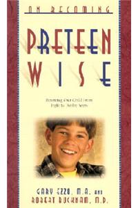 On Becoming Pre-Teen Wise
