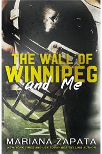 Wall of Winnipeg and Me