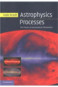 Astrophysics Processes