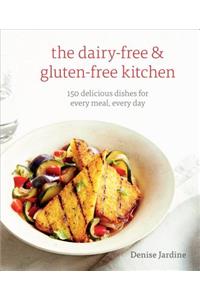 The Dairy-Free & Gluten-Free Kitchen: 150 Delicious Dishes for Every Meal, Every Day [A Cookbook]
