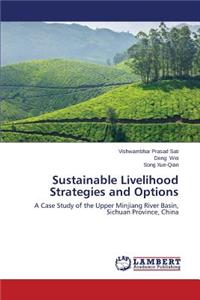 Sustainable Livelihood Strategies and Options