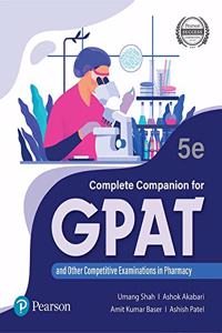 Complete Companion for GPAT and other Competitive Examinations in Pharmacy, 5e