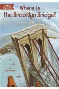 Where Is the Brooklyn Bridge?