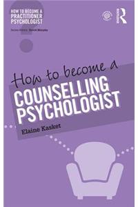 How to Become a Counselling Psychologist