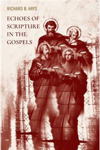 Echoes of Scripture in the Gospels