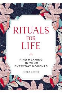 Rituals for Life