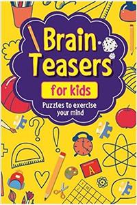 Brain Teasers for Kids