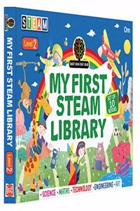 Encyclopedia: My First Steam Library of Science, Technology, Engineering, Art and Maths Level-2 (Set of 10 Books)
