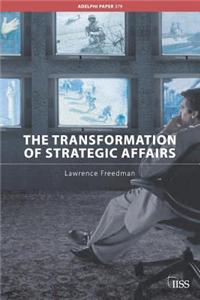 The Transformation of Strategic Affairs