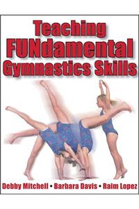 Teaching Fundamental Gymnastics Skills