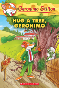 Hug a Tree, Geronimo(geronimo Stilton #69)