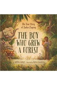 Boy Who Grew a Forest