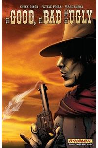 The Good, The Bad, and The Ugly Volume 1