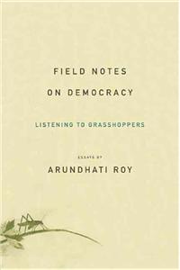 Field Notes on Democracy