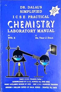 Dr. Dalal's Simplified ICSE Practical Chemistry Laboratory Manual Class 10 (Lab Manual)