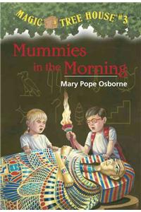 Mummies in the Morning