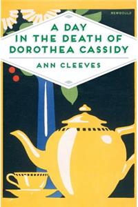 A Day in the Death of Dorothea Cassidy