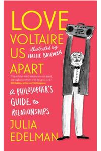 Love Voltaire Us Apart