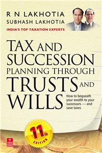 Tax and Succession Planning through Trusts and Wills