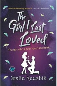 The Girl I Last Loved