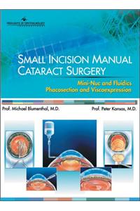 Small Incision Manual Cataract Surgery