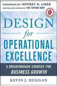 Design for Operational Excellence: A Breakthrough Strategy for Business Growth