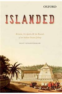 Islanded Britain, Sri Lanka & The Bounds Of An Indian Ocean Colony