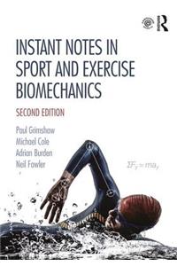 Instant Notes in Sport and Exercise Biomechanics