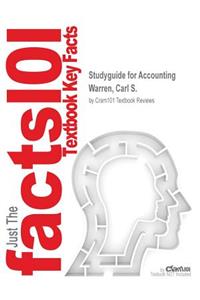 Studyguide for Accounting by Warren, Carl S., ISBN 9781285584232
