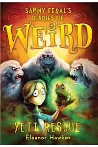 Sammy Feral's Diaries of Weird: Yeti Rescue