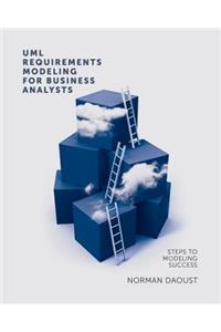 UML Requirements Modeling For Business Analysts