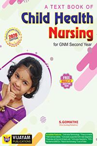 A Text Book of CHILD HEALTH NURSING For GNM Second Year