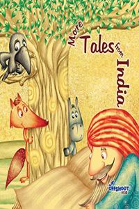 More Tales from India, The Illustrated Moral Tales and Stories for Children, Ages 8 To 11, Panchatantra Story
