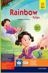 Rainbow Tulips (Term Edition) Class 3 Term 1 NCF 2024 Aligned