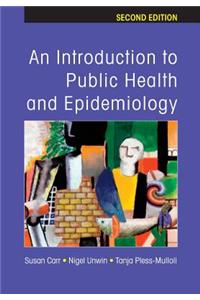 An Introduction to Public Health and Epidemiology
