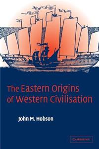 Eastern Origins of Western Civilisation